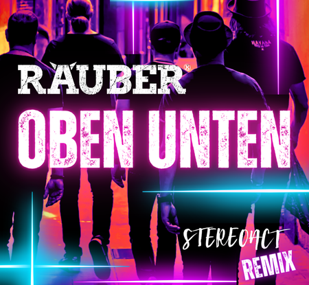 Räuber - Räuber Oben Unten Stereoact Remix - 0