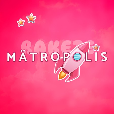 Mätropolis - Rakete - 0