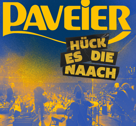 Paveier - Hück es die Naach - 0