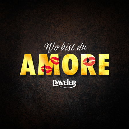 Paveier - Wo bist du, Amore - 0